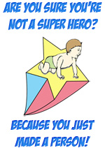Are You Sure You're Not A Superhero