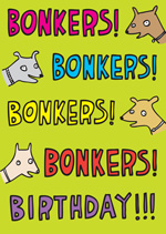 Bonkers! Bonkers! Bonkers! Birthday!!!