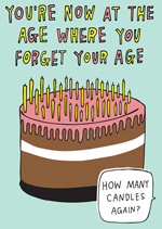 You're Now At The Age Where You Forget Your Age