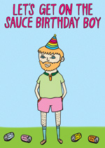 Let's Get On The Sauce Birthday Boy