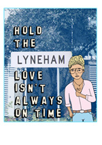Hold The Lynehame Love Isn't Always On Time