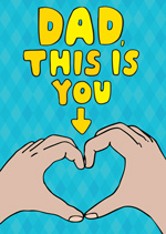 Dad This Is You (Heart Hand)