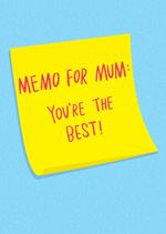 Memo For Mum: You're The Best