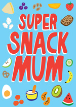 Super Snack Mum