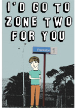 I'd Go To Zone Two For You