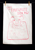 You're My Favourite Dish Pig