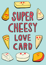 Super Cheesy Love Card