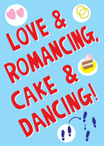 Love And Romancing, Cake And Dancing