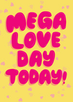 Mega Love Day Today