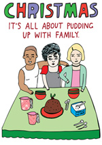 Christmas It's All About Pudding Up With Family